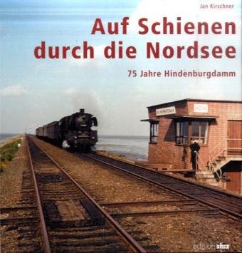 Auf Schienen durch die Nordsee