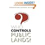 Who Controls Public Lands?: Mining, Forestry, and Grazing Policies, 1870-1990