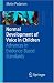 Normal Development of Voice in Children: Advances in Evidence-Based Standards