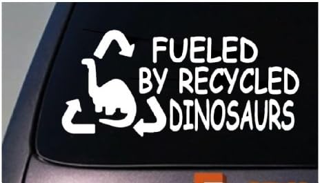 Fueled by Recycled Dinosaurs decal/sticker Kit Biofuel Conversion Diesel 6" *A52*