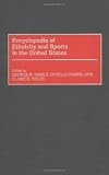 Encyclopedia of Ethnicity and Sports in the United States