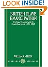 British Slave Emancipation: The Sugar Colonies and the Great Experiment, 1830-1865 (Clarendon Paperbacks)