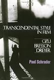 Transcendental Style In Film (Da Capo Paperback)