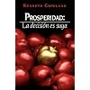 Prosperity: The Choice is Yours SPANISH (Spanish Edition)