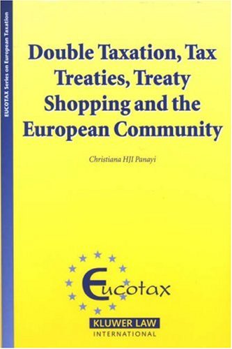 Double Taxation, Tax Treaties, Treaty Shopping and the European Community (Eucotax on European Taxation)