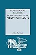 A Genealogical Register of the First Settlers of New England, 1620-1675 With