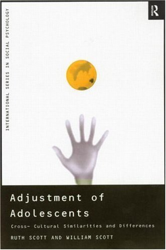 Adjustment of Adolescents: Cross-Cultural Similarities and Differences (International Series in Social Psychology)
