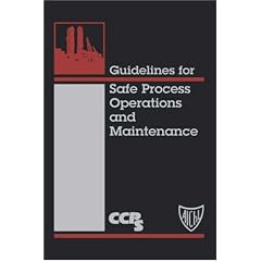 Guidelines for Safe Process Operations and Maintenance