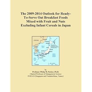 The 2011-2016 Outlook for Ready-To-Serve Oat Breakfast Foods without Fruit and Nuts Excluding Infant Cereals in India Icon Group International