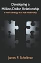 Developing A Million-Dollar Relationship: A Man's Strategy To A Real Relationship
