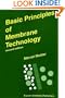 Basic Principles of Membrane Technology