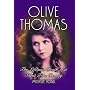 Olive Thomas: The Life and Death of a Silent Film Beauty