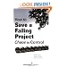 How to Save a Failing Project: Chaos to Control