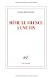M�me le silence a une fin