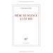 M�me le silence a une fin