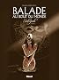 Balade au Bout du monde l'Int�grale, Tome 2 :