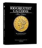 100 Greatest U.S. Coins 3rd Ed.