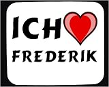  : Mauspad mit Ich liebe Frederik Dekoration