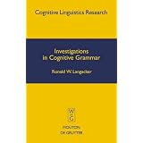 InvestigationsinCognitiveGrammar(CognitiveLinguisticResearch)