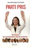 Parti pris : Chroniques de la présidentielle chez les socialistes
