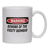 BEWARE OF THE FEISTY REDHEAD Mug for Coffee / Hot Beverage (choice of sizes and colors)