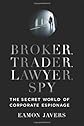 Broker, Trader, Lawyer, Spy