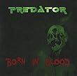 Born In Blood by Predator 【並行輸入品】