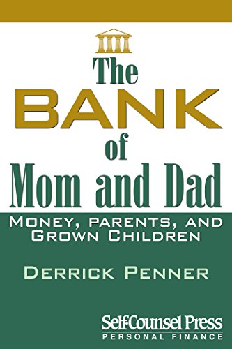 The Bank of Mom and Dad: Money, Parents, and Grown Children (Personal Finance Series)