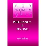 Pregnancy and Beyond