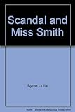 Scandal and Miss Smith