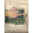AT DAWNING (I LOVE YOU) ~ CHARLES WAKEFIELD CADMAN