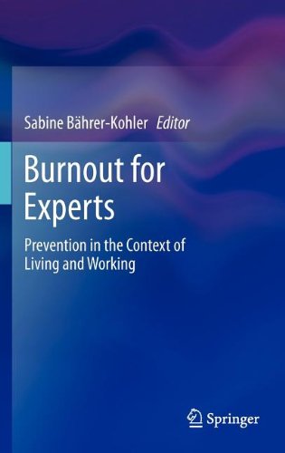 Burnout for Experts: Prevention in the Context of Living and Working