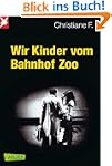 Wir Kinder vom Bahnhof Zoo: Nach Tonb...