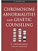 Chromosome Abnormalities and Genetic Counseling (Oxford Monographs on Medical Genetics)