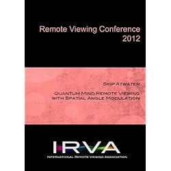 Skip Atwater - Quantum Mind RV with Spatial Angle Modulation (IRVA 2012)