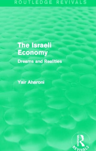 The Israeli Economy (Routledge Revivals): Dreams and Realities