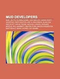 MUD developers: MUD, Joi Ito, Elonka Dunin, Judy Malloy, Jason Scott Sadofsky, Raph Koster, Amy S. Bruckman, Alan Cox, Wes Platt, Steve Yegge