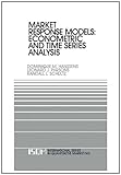 Market response models: econometric and time series analysis