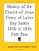 Book History of the Church of Jesus Christ of Latter Day Saints 1836 to 1844 Part Two