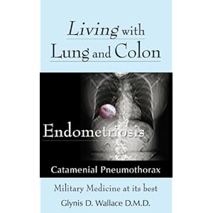 Living With Lung and Colon Endometriosis: Catamenial Pneumothorax