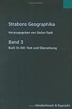 cover of Strabons Geographika: Strabons Geographika: Strabons Geographika. Griechenland. Buch IX - XIII: Text und Übersetzung: Bd. 3