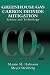 Greenhouse Gas Carbon Dioxide Mitigation: Science and Technology Greenhouse Gas Carbon Dioxide Mitigation: Science and Technology