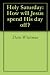 Holy Saturday: How will Jesus spend His day off?