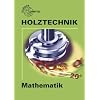 Mathematik Holztechnik
