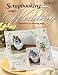 SCRAPBOOKING YOUR WEDDING BOOK