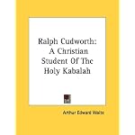 Ralph Cudworth: A Christian Student Of The Holy Kabalah book cover