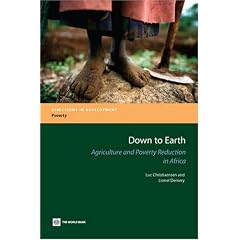 Down to Earth: Agriculture and Poverty Reduction in Africa (Directions in Development)