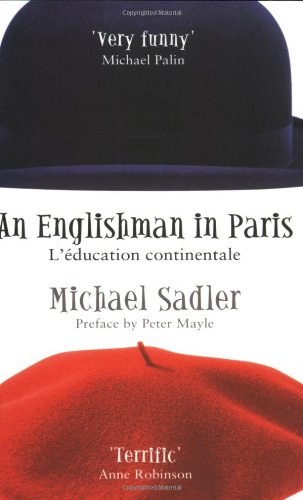 An Englishman in Paris: L'education Continentale (Englishman series) Book Image