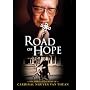 Road of Hope: The Spiritual Journey of Cardinal Nguyen Van Thuan