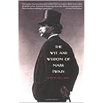 The Wit and Wisdom of Mark Twain book cover